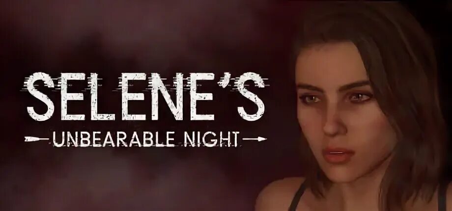 Selenes unbearable night