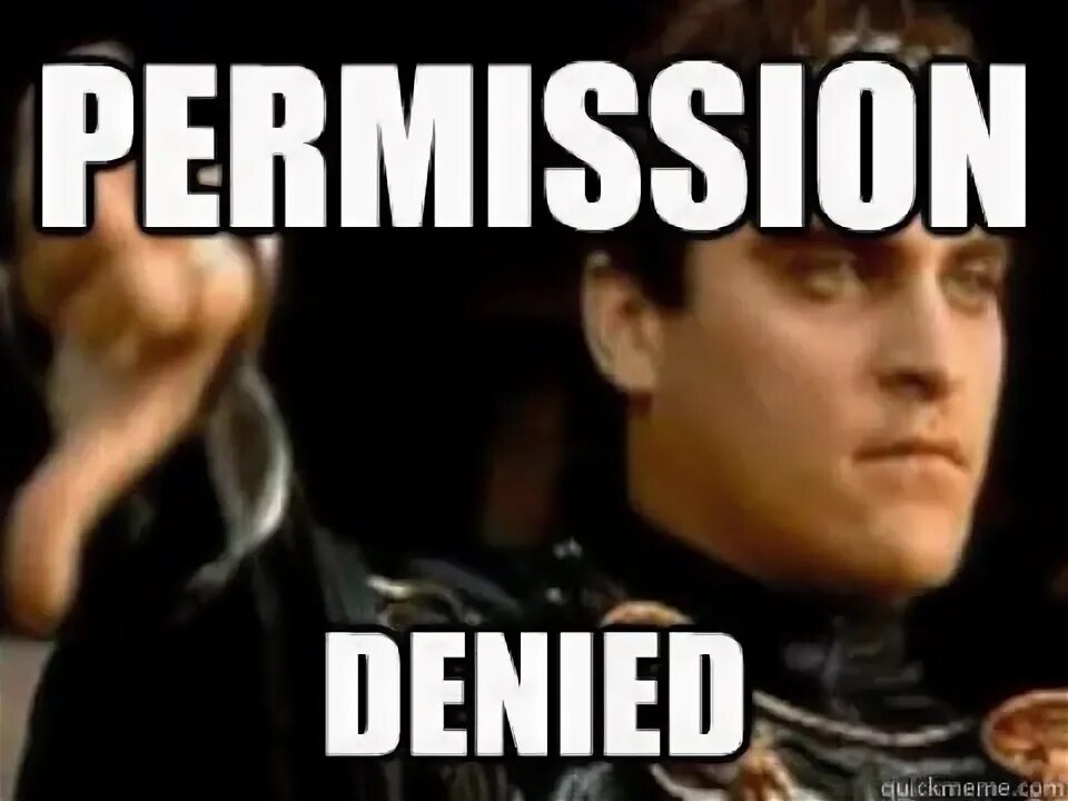 Set permission denied. Permission denied. userdel: permission denied. denied мем. touch woman permission denied.