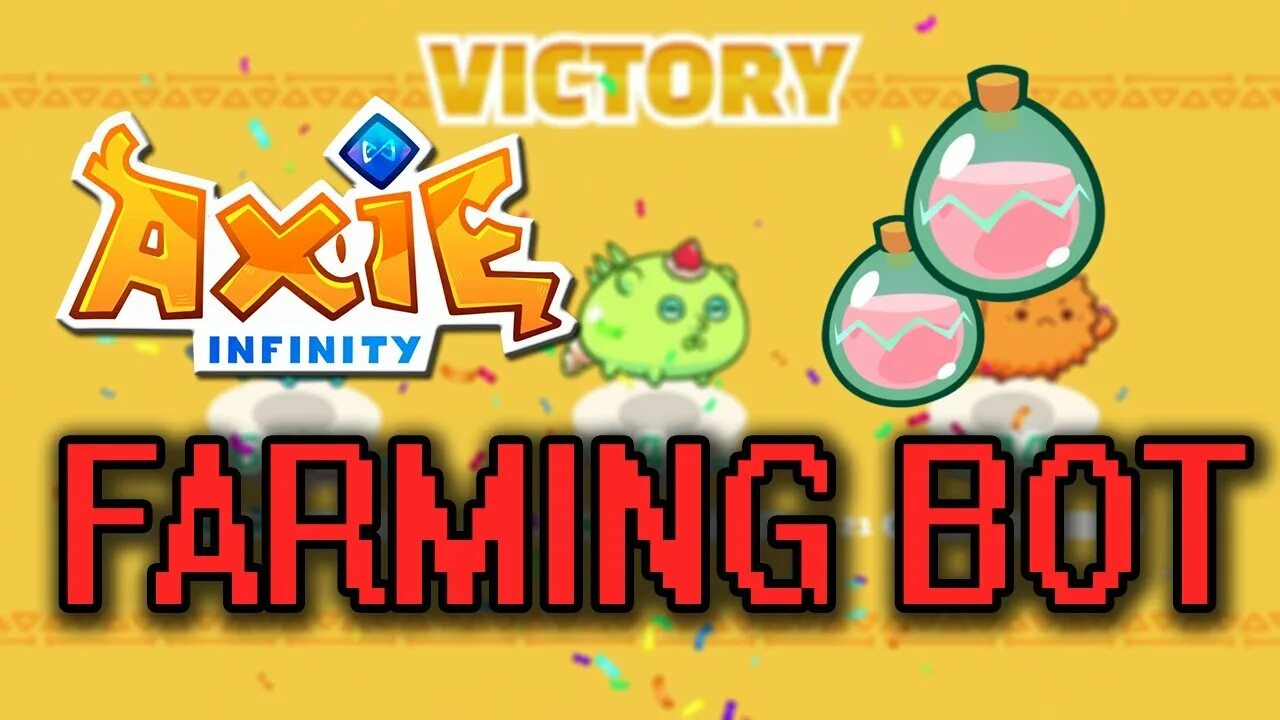 Infinity bot. Axie farm bot. axie infinity bot. axie infinity auto farm bot. bot farm farm bot.