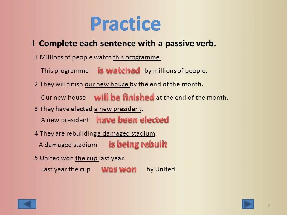 2 complete each sentence. These в пассивном. Verbs with no Passive. Television watch by millions of people around the World Passive Voice. These Videos watch by many people в пассивном залоге.