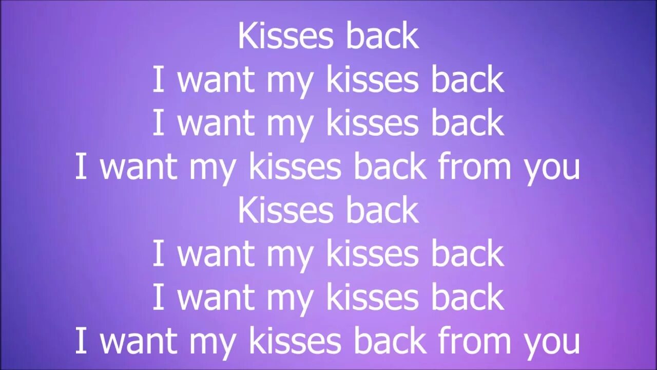 Май бэк песни. Киссес бэк. Kisses back текст. Matthew Koma - Kisses back. Песня бэк бэк бэк.