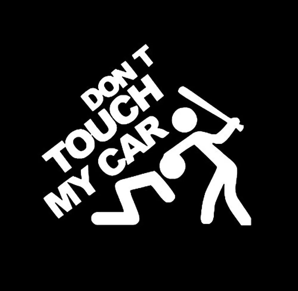 Touch my. Наклейки на авто для пацанов. don&#039;t touch my car наклейка. не трогай мою машину. наклейка не трогай мою машину.
