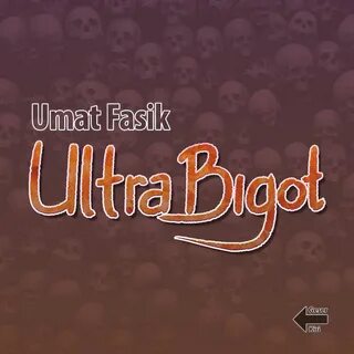 IDR 0. Paket - Umat Fasik Ultra Bigot. 
