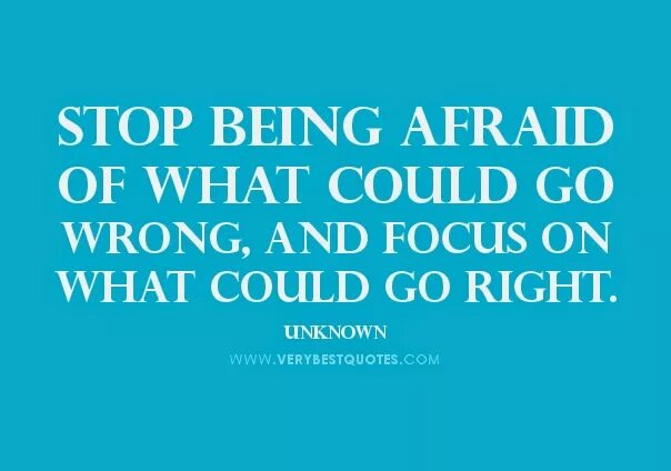 Be afraid be kind of afraid. Being afraid. Afraid to and afraid to. Go wrong. To be wrong.