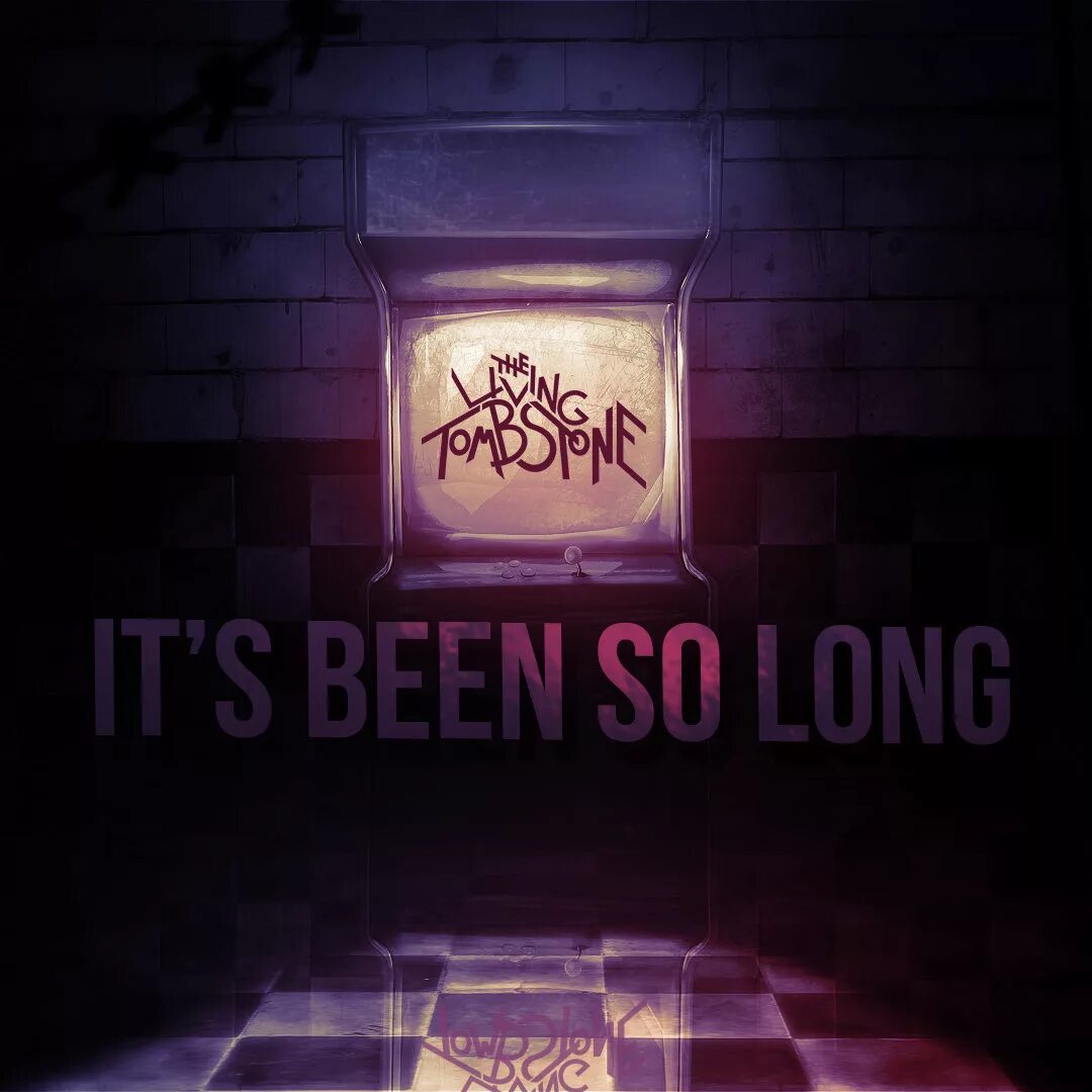 Песня it s be so long. Its been so long. Its been so long the Living Tombstone. Its been so long обложка. The Living Tombstone ФНАФ.