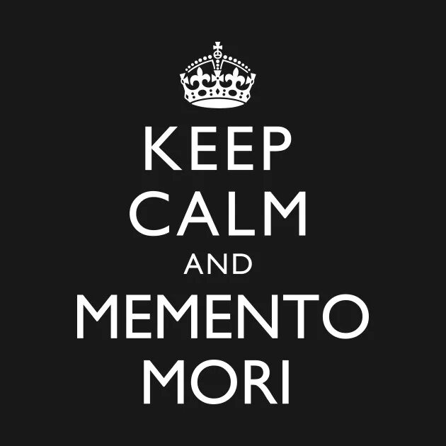 Keep calm на русский. Keep Calm and Love BMW. Keep Calm and BMW. Keep Calm and Memento Mori. Надпись МЕМЕНТО Мори.
