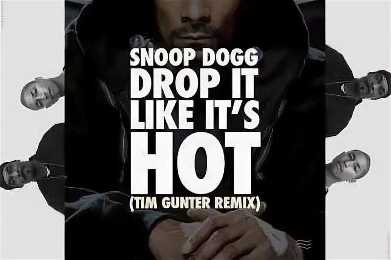 Snoop Dogg - Drop it like its hot. Snoop Dogg Drop it like it's hot текст. Drop it. Майка Drop it. Snoop dogg drop it like