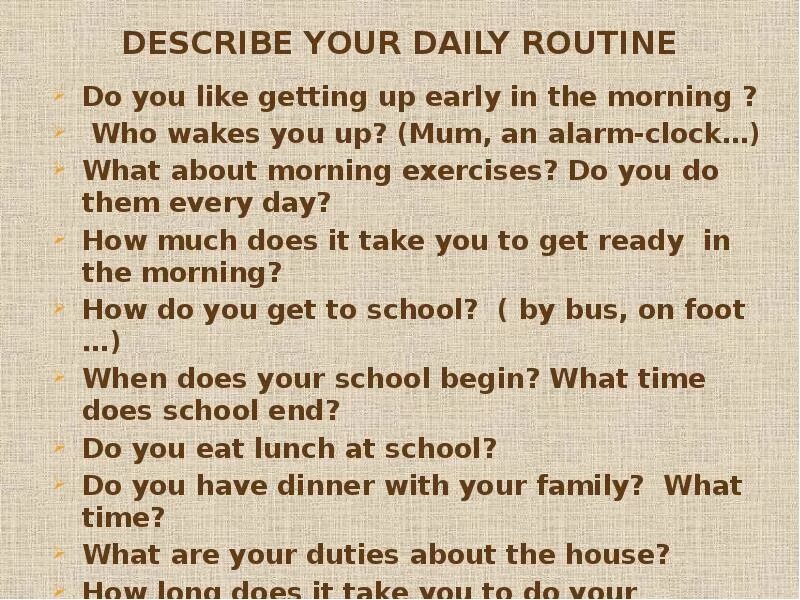 Do does you get up early