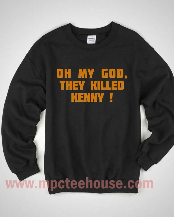 They s. They Killed Kenny. Oh my God they Killed Kenny. Футболка i Killed Kenny. OMG they Killed Kenny.