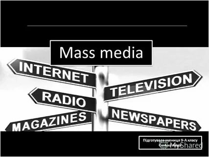 The mass media play