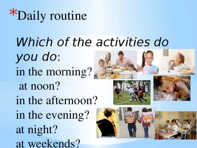 What did you in the afternoon. My Daily Routine презентация. Daily Routine 6 класс. Вопросы Daily Routine. Day in Day out презентация 6 класс Spotlight.