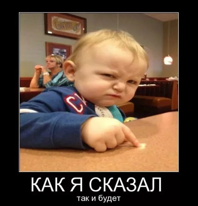 Да можно так сказать. Как я сказал так и будет. я сказала картинки. так и есть картинки. я сказал.