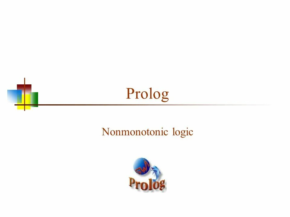 Пролог находится. Пролог. logic programming. programming in logic. prolog привет мир.
