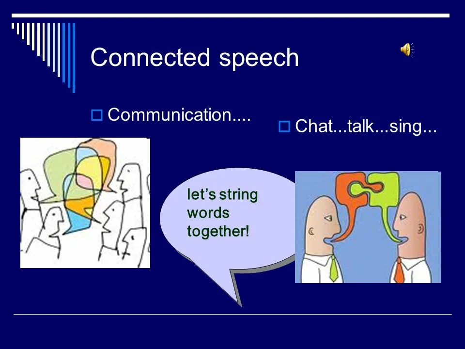 Speech communication. Connected speech. connected speech в английском языке. connected speech examples. connected speech practice.