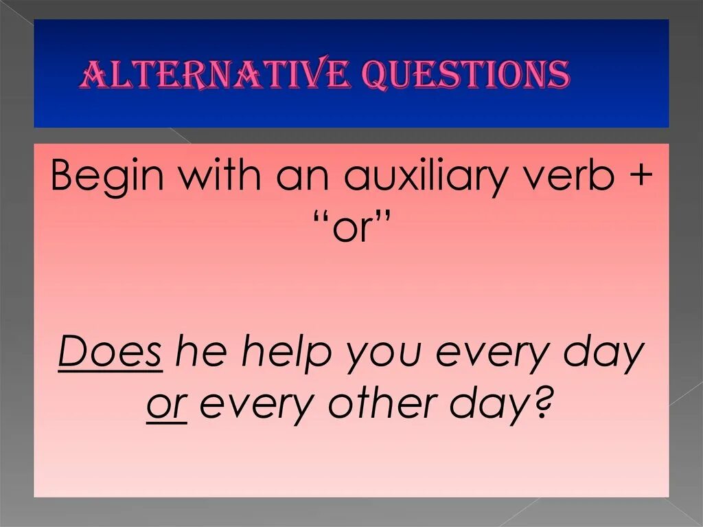Alternative questions примеры. General and special questions. Types of questions вопросы. Types of questions в английском языке. Ask alternative questions.