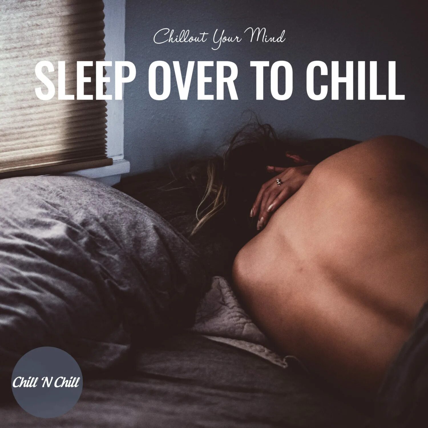 Oversleep over. Chill your Mind. Over sleeping. Chill Sleep. Chill n