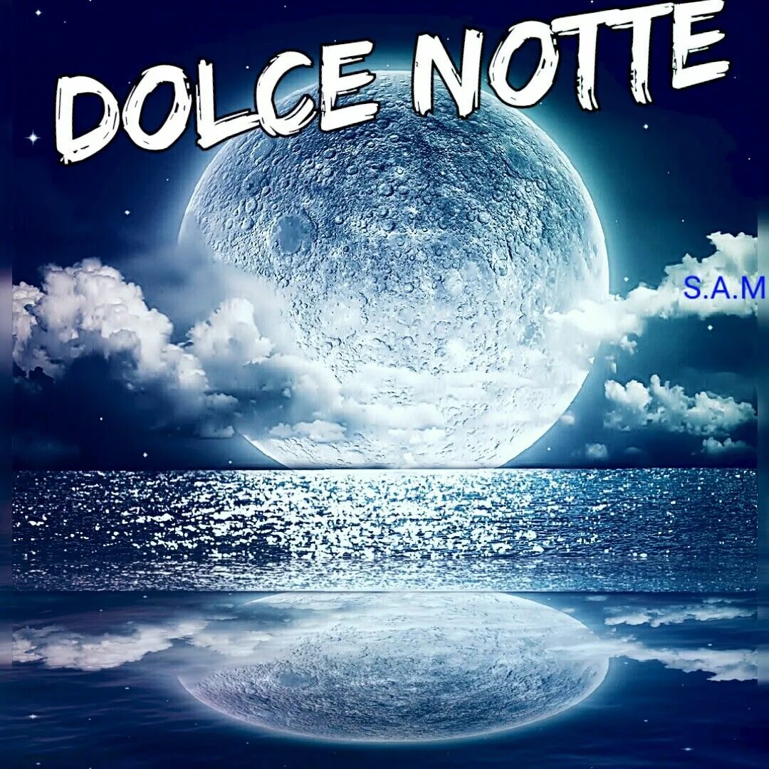 Dolce notte. Buona notte картинки. Buona notte природа. Открытка buona notte с Buonanotte. Buona notte открытка мужчине.