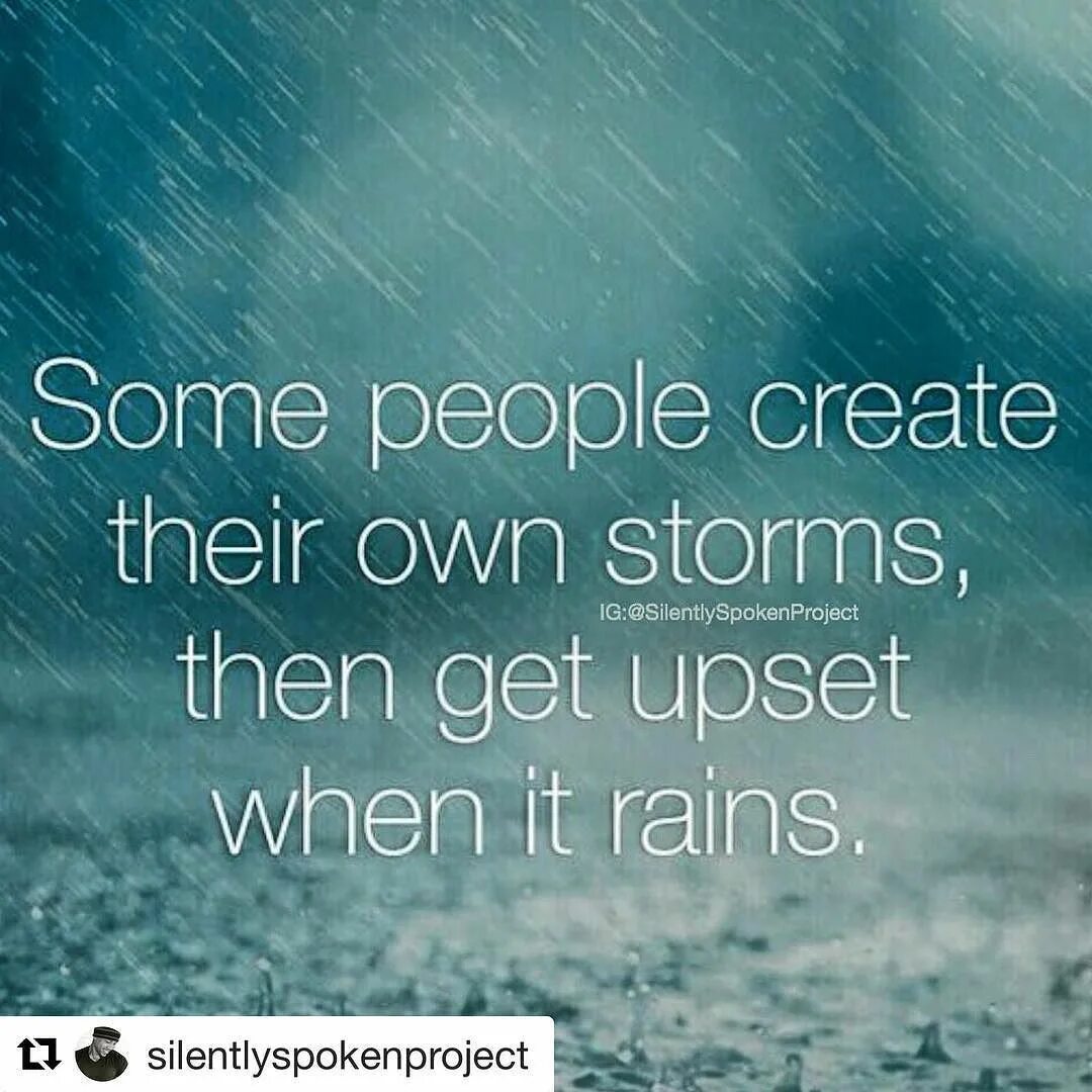 Get upset. Without Rain, nothing grows, learn to Embrace the Storms of your Life.. Upset перевод на русский