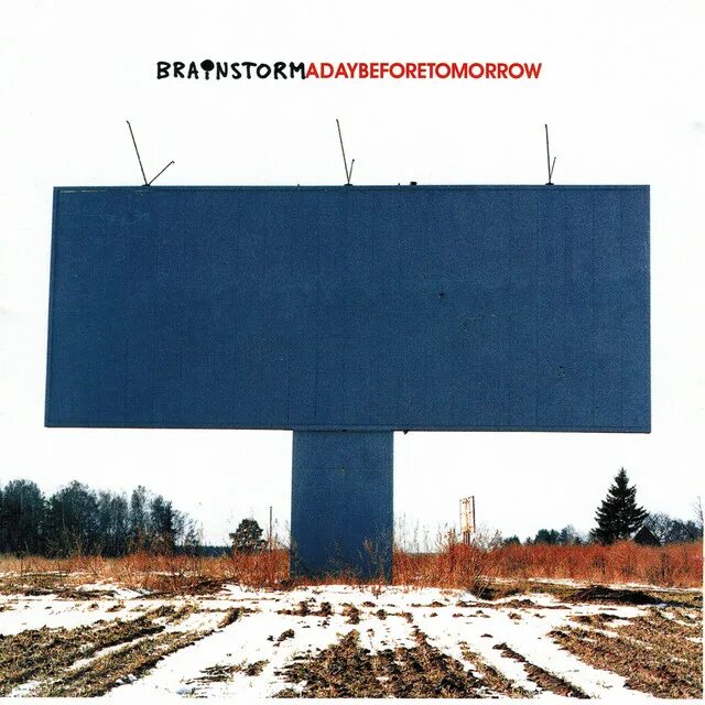 A day before tomorrow. Brainstorm обложка. Brainstorm a day before tomorrow. Before tomorrow. A day before tomorrow.