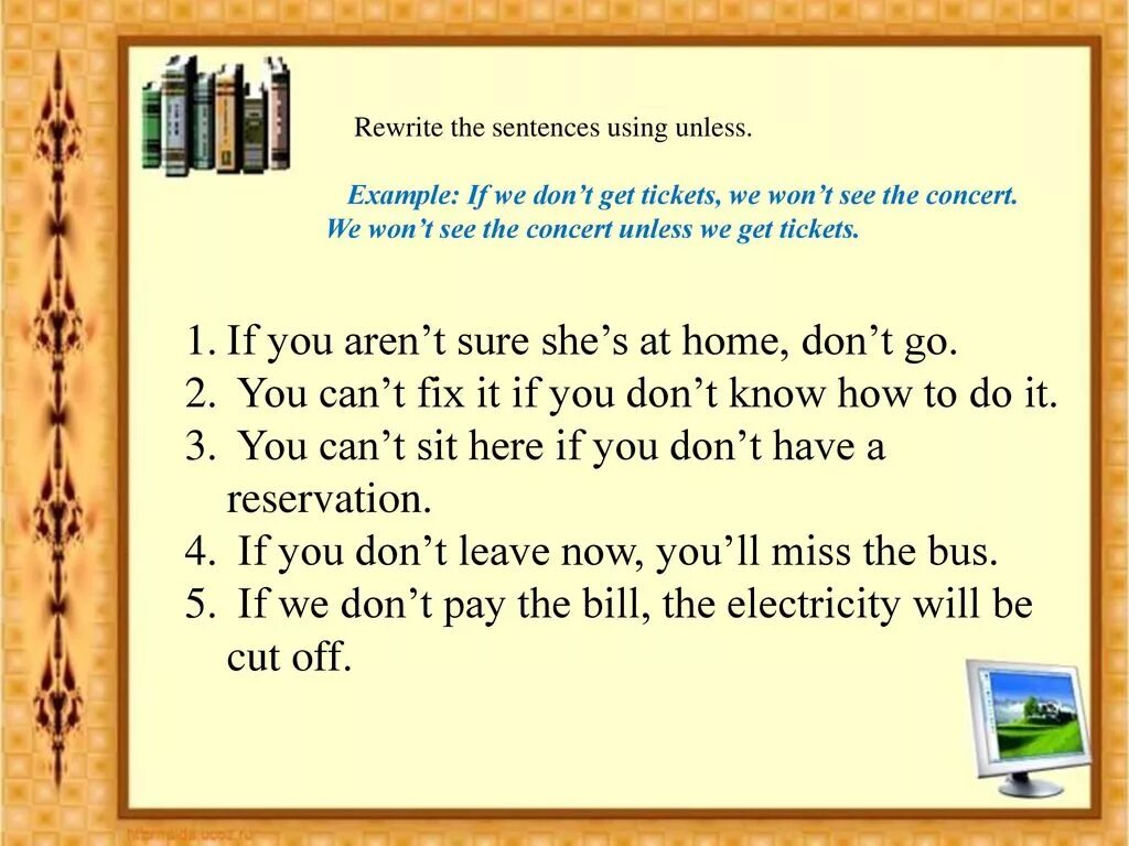 Rewrite the sentences in the simple. Rewrite the sentences using. Ответы Rewrite the sentences using unless. Rewrite the sentences пример. Unless sentences.