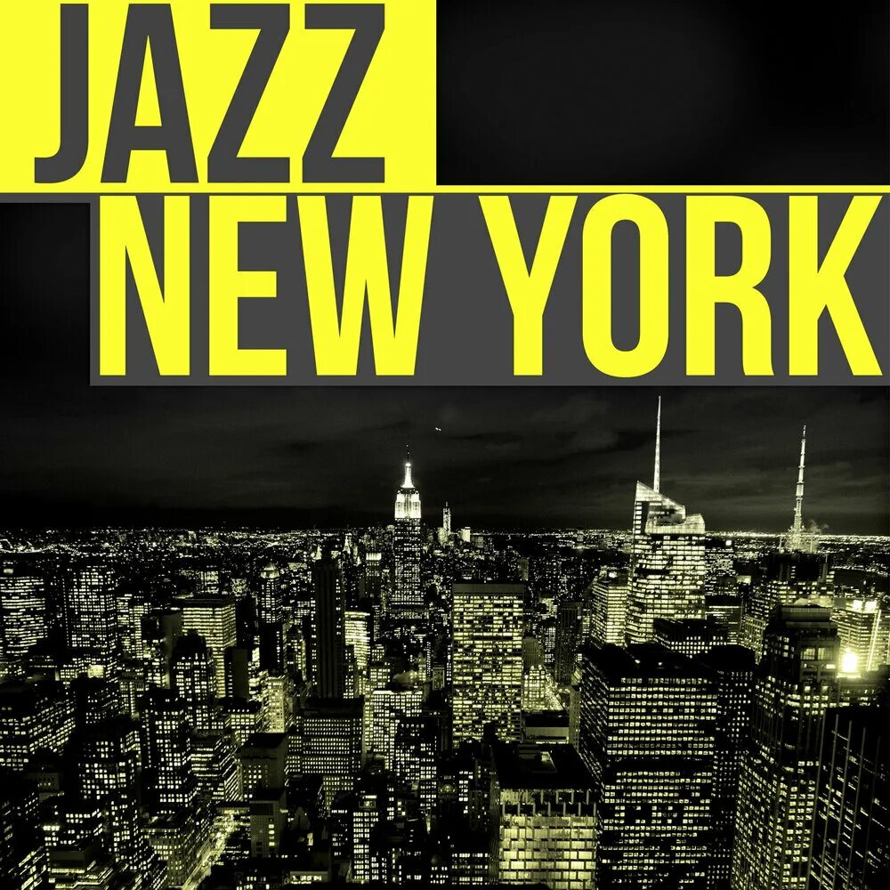 New york jazz lounge - funky jazz masterpieces. New york jazz lounge. New york lounge jazz (2010). New york jazz lounge - new york smooth. New york jazz.
