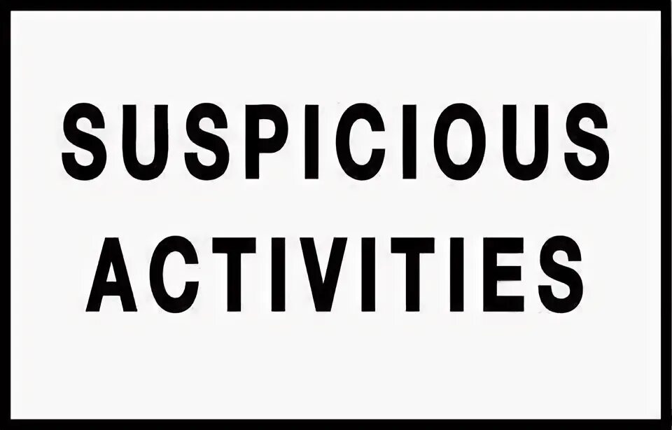 Suspicious activity