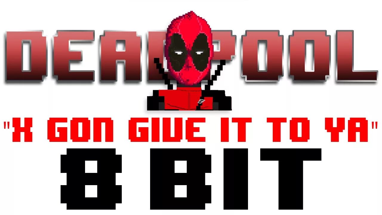 Gon give. X Gon give it to ya 8bit. X Gon' give it to ya.