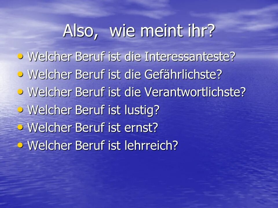 Berufswahl тема по немецкому. Beruf на немецком. Вопросы по немецкому на тему Beruf. Mein Berufswahl на немецком.