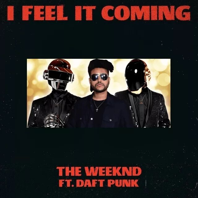 Weeknd feel it coming. Daft Punk the Weeknd. The Weeknd i feel coming. The Weeknd Daft Punk i feel it coming. Песня feeling coming