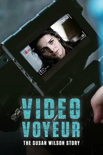 Video voyeur the susan wilson story