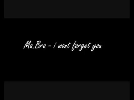 Wont forget you перевод