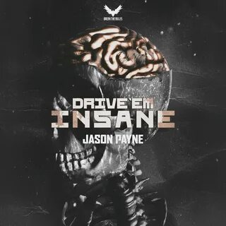 Drive you insane