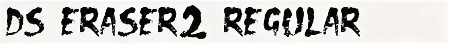 Ds eraser. Шрифт ds eraser2. шрифт ds eraser. ds eraser font. роад нубрес 2 шрифт нет буквы н.