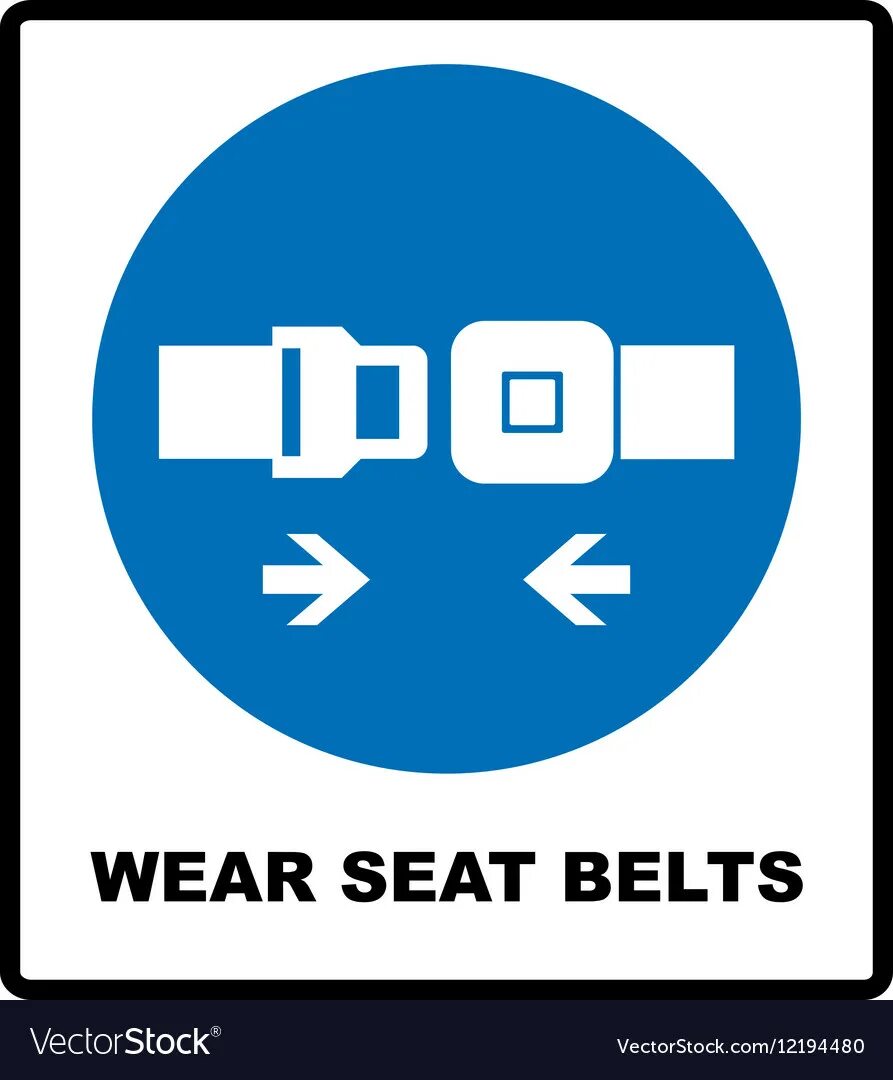 Wear a Seat Belt. Пристегните ремни табличка. Знак ремень безопасности. Знак Пристегни ремень безопасности.