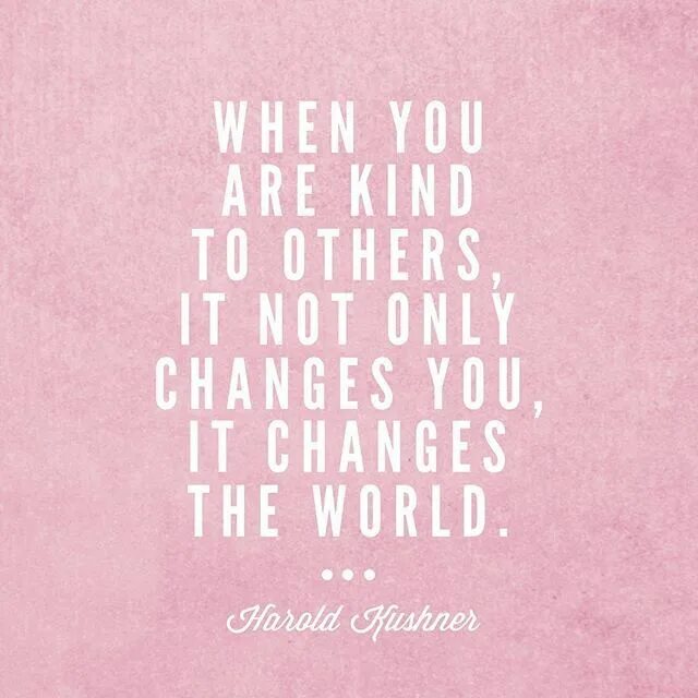 Quotes about Kindness. Kindness quotes. Be kind to others. Quotes about being kind. We were told about showing kindness