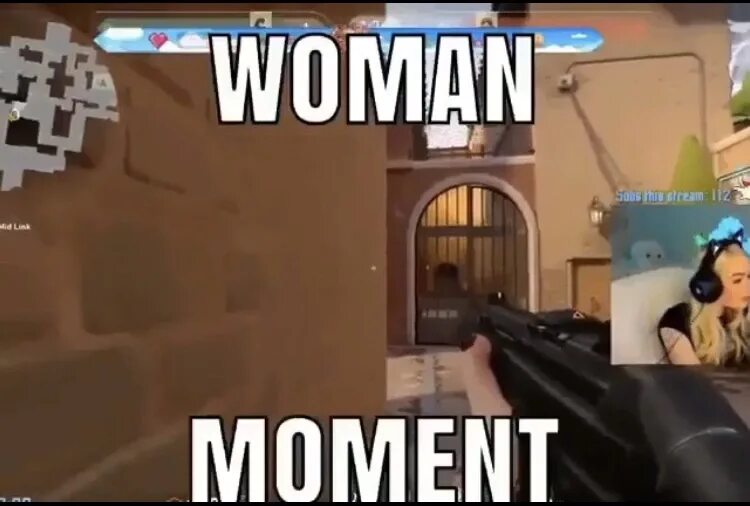 Your women am a men. Woman moment. Woman moment meme. Вумен момент Мем. Мемы women момент.