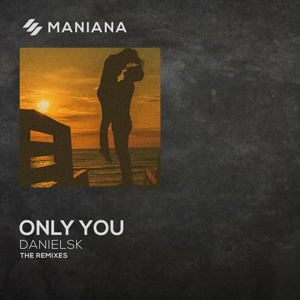 Музыка only you. Only you. DANIELSK. DANIELSK feat Yannis. Only you ремикс фото.