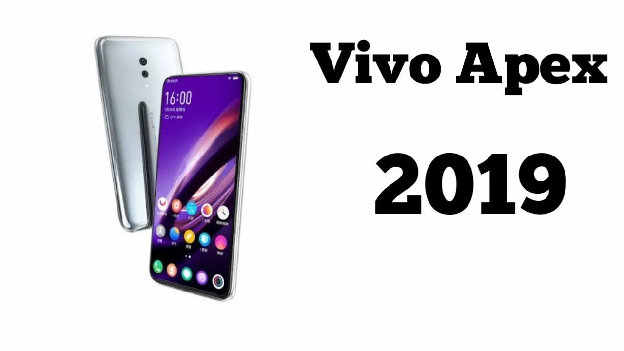 Виво Апекс 2019. Смартфон Вива Апекс 2019. Телефон Apex 2019. Vivo Apex 2019 характеристики. Vio apex 2019