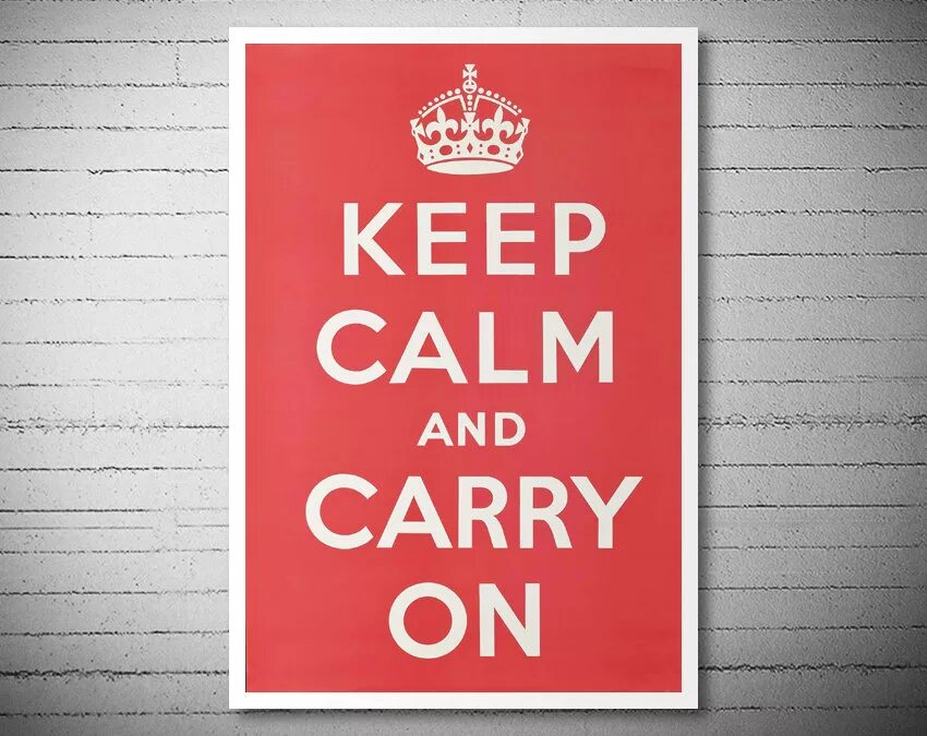 Keep перевод на русский. Keep Calm and carry on плакат 1939. Плакат keep Calm and carry. Keep Calm and carry on. Keep Calm and carry on Original.
