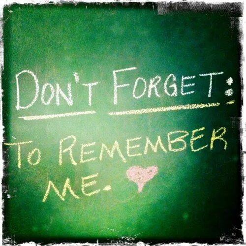 Remember don t forget that. Don&#039;t forget. don&#039;t forget me. don&#039;t forget about me картинки. картинка remember.