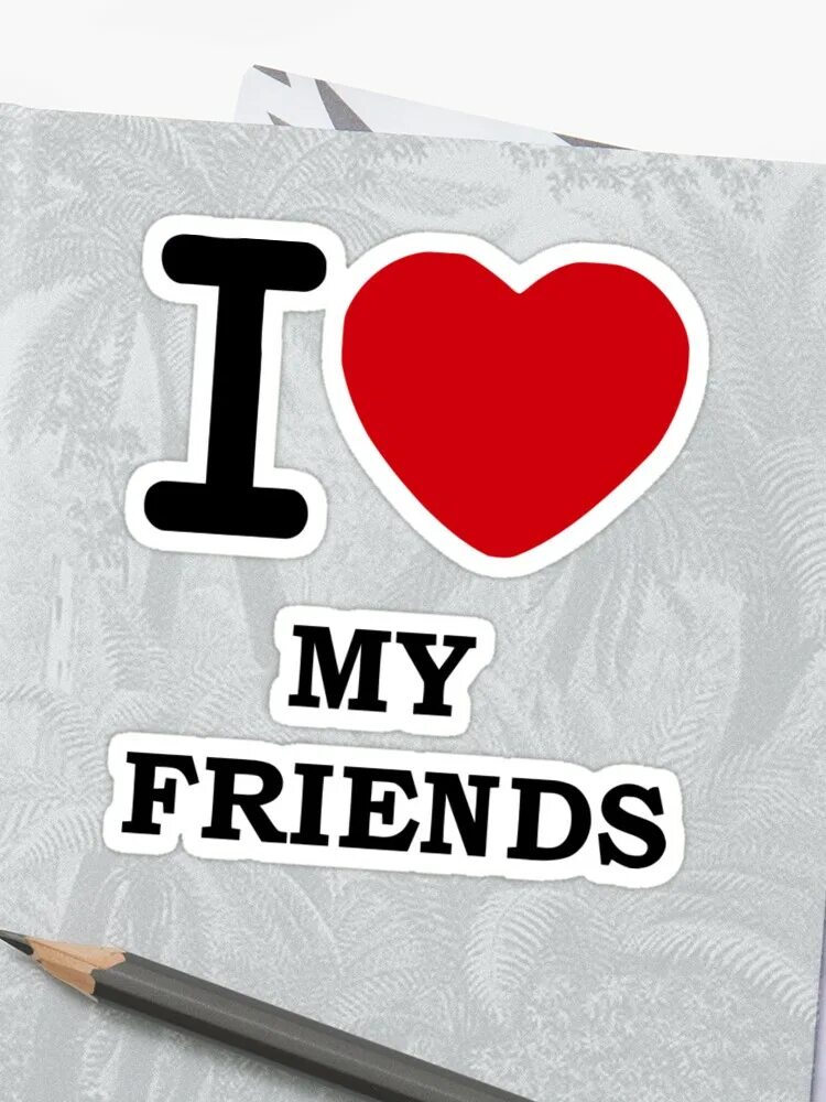 My friends картинка. Наклейки i love my friends. my friends. i love my friends надпись. my friend картинка.