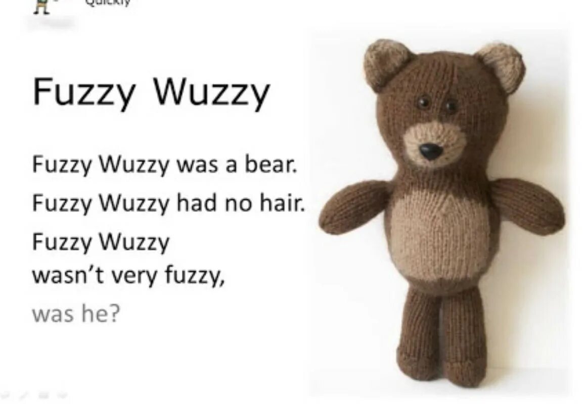 No he wasn t. Tongue Twisters Fuzzy Wuzzy. Fuzzy Wuzzy скороговорка. Fuzzy Wuzzy was a Bear. Tongue Twister Fuzzy.
