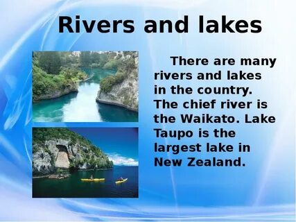 Many rivers and lakes are