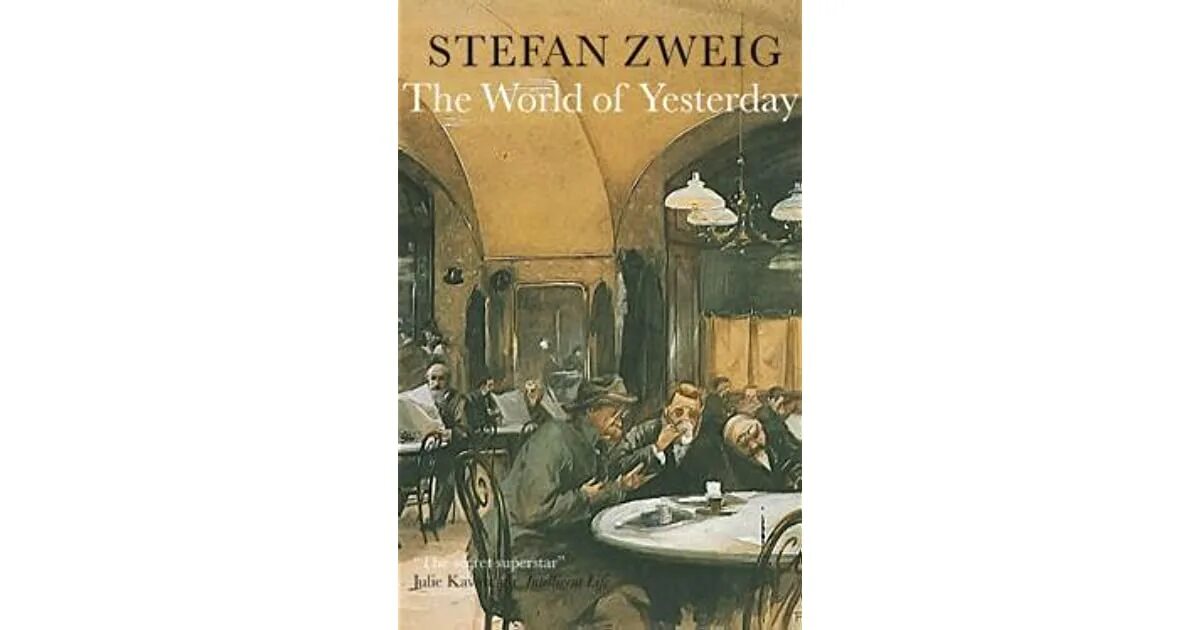 The World of yesterday Zweig. The world of yesterday