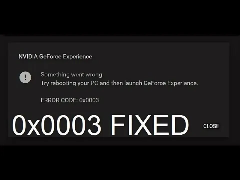 Error code 0x0003 GEFORCE experience. NVIDIA Error. NVIDIA GEFORCE experience ошибка 0x0003. Ошибка NVIDIA GEFORCE experience 0x0003 Fix.