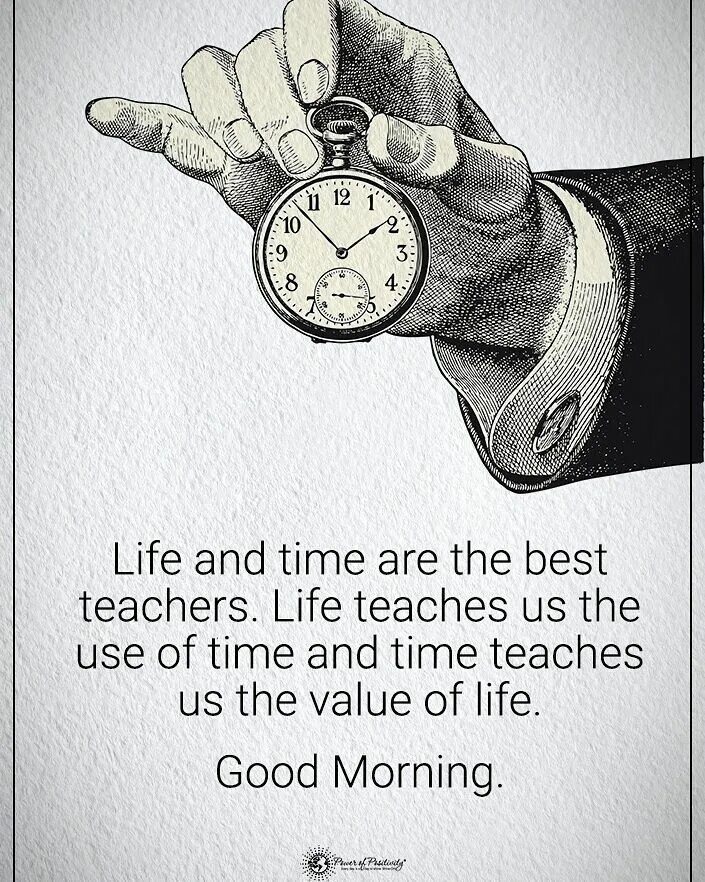 Цитаты good Life. Life is цитаты. Life is good цитаты. Time is Life. Life is the best teacher