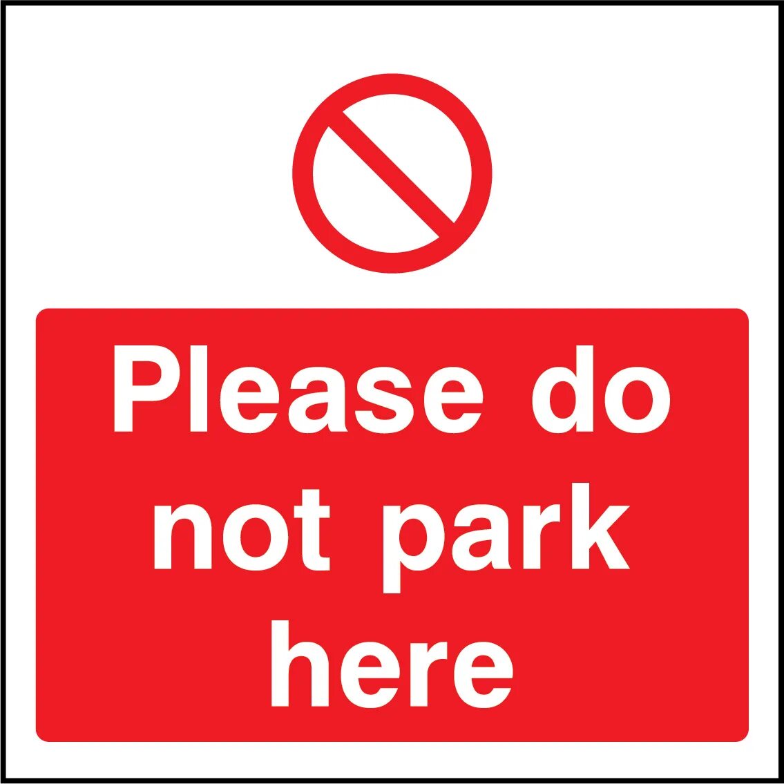 Do not Park. Park here sign. Надпись do not use. No parking here. 1 you park here