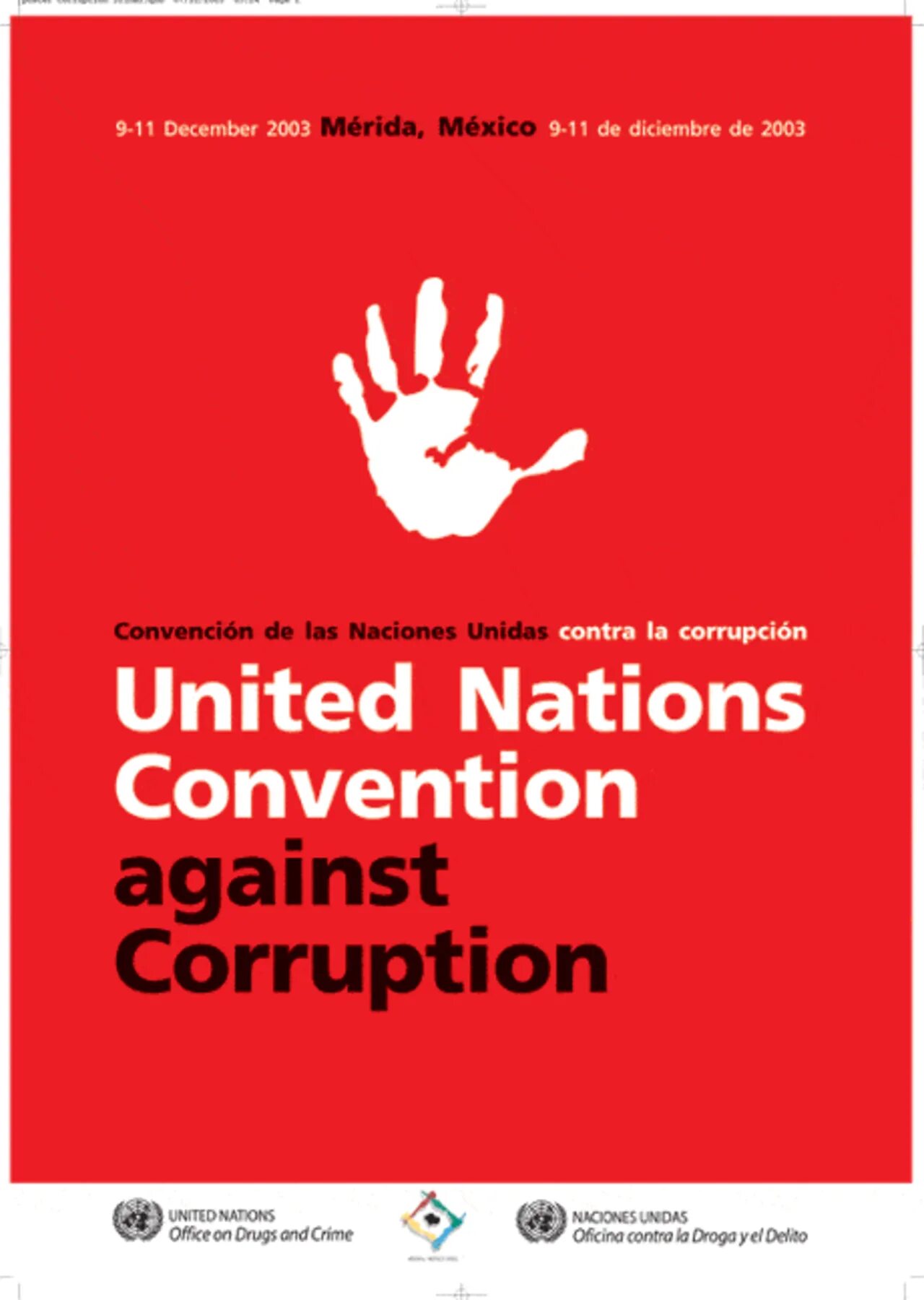 Конвенция организации Объединённых наций против коррупции 2003 г. 31 Октября 2003 г. принята конвенция ООН против коррупции.. Организация Объединенных наций (ООН) против коррупции.. Конвенция ООН против коррупции 2003 года.