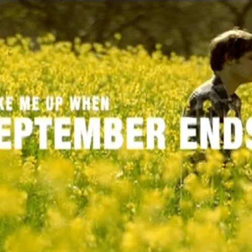 September ends тексты. When September ends. Green Day Wake me up when September ends. Green Day September ends. Wake me up when September ends Green Day обложка.