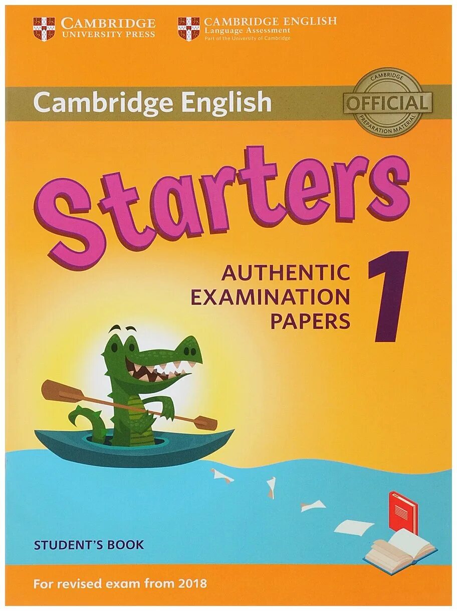 Authentic starters. Starters authentic examination papers 1. Cambridge книги. Кембридж учебник по английскому. Cambridge English Starters.